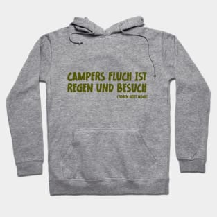 Camper Humor Lustiger Camping Spruch Campers Fluch ist Regen und Besuch Hoodie